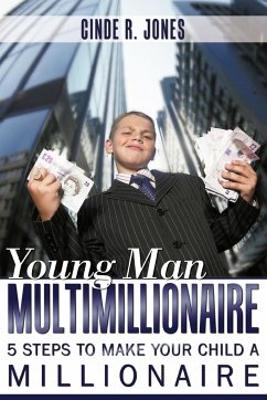 Young Man Multimillionaire - Jones, Cinde R.