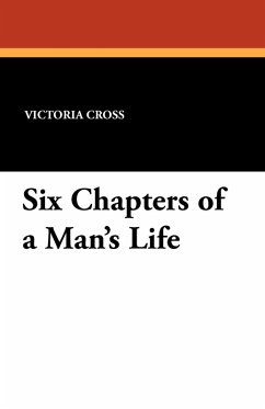 Six Chapters of a Man's Life - Cross, Victoria