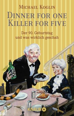 Dinner for One - Killer for Five - Koglin, Michael