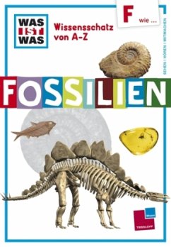 WAS IST WAS Wissensschatz von A-Z, Fossilien