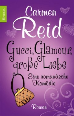 Gucci, Glamour, große Liebe - Reid, Carmen