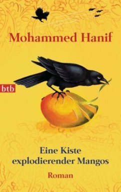 Eine Kiste explodierender Mangos - Hanif, Mohammed