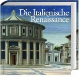 Die Italienische Renaissance Die Italienische Renaissance