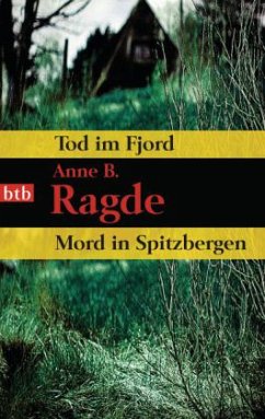 Tod im Fjord \ Mord in Spitzbergen - Ragde, Anne B.