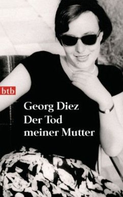 Der Tod meiner Mutter - Diez, Georg