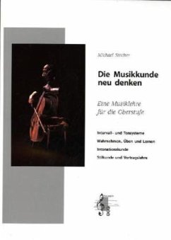 Die Musikkunde neu denken, m. 2 Audio-CDs - Stecher, Michael