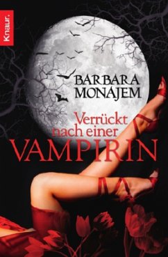 Verrückt nach einer Vampirin - Monajem, Barbara