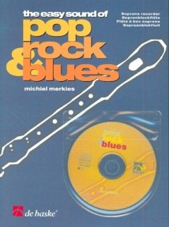 The Easy Sound of Pop, Rock & Blues, für Sopranblockflöte, m. Audio-CD - Merkies, Michiel