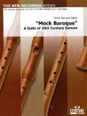 Mock Baroque, for recorder ensemble Mock Baroque, for recorder ensemble