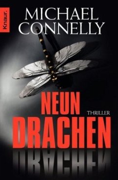 Neun Drachen / Harry Bosch Bd.15 - Connelly, Michael