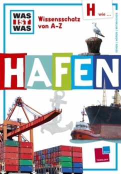 WAS IST WAS Wissensschatz von A-Z, Hafen