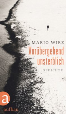 Vorübergehend unsterblich - Wirz, Mario