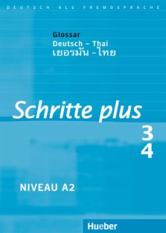 Glossar Deutsch-Thai / Schritte plus - Deutsch als Fremdsprache Bd.3/4