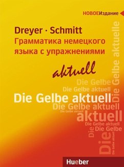 Lehr- und Übungsbuch der deutschen Grammatik - aktuell. Russische Ausgabe / Lehrbuch - Dreyer, Hilke;Schmitt, Richard