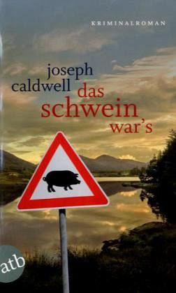 Das Schwein war's Bd.1 Das Schwein war's Bd.1