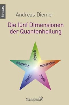 Die fünf Dimensionen der Quantenheilung - Diemer, Andreas