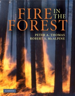 Fire in the Forest - Thomas, Peter A.; McAlpine, Robert S.