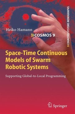 Space-Time Continuous Models of Swarm Robotic Systems - Hamann, Heiko