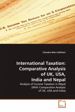 International Taxation: Comparative Analysis of UK, USA, India and Nepal - Adhikari, Chandra Mani