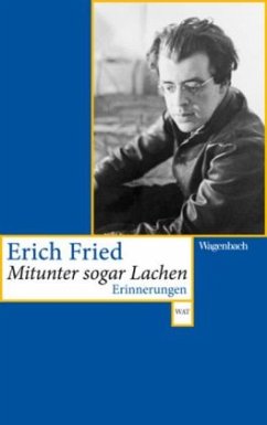 Mitunter sogar lachen - Fried, Erich