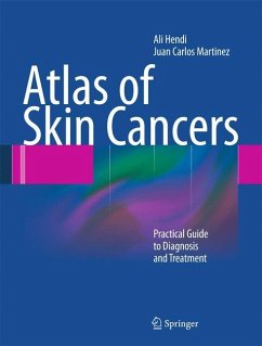 Atlas of Skin Cancers - Hendi, Ali;Martinez, Juan Carlos