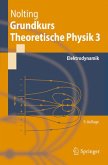 Grundkurs Theoretische Physik 3: Elektrodynamik (Springer-Lehrbuch) Nolting, Wolfgang