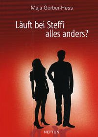 Läuft bei Steffi alles anders? - Gerber-Hess, Maja