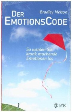 Der Emotionscode - Nelson, Bradley