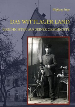 Das Wittlager Land - Huge, Wolfgang