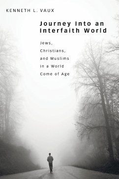 Journey Into an Interfaith World - Vaux, Kenneth L.