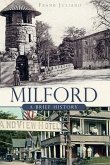 Milford:: A Brief History