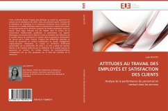 ATTITUDES AU TRAVAIL DES EMPLOYÉS ET SATISFACTION DES CLIENTS - MOUTTE, Julie