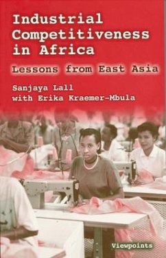 Industrial Competitiveness in Africa: Lessons from East Asia - Lall, Sanjaya; Kraemer-Mbula, Erika