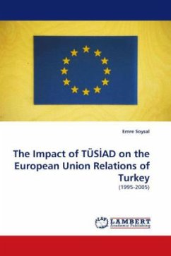 The Impact of TÜS AD on the European Union Relations of Turkey