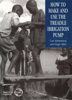How to Make and Use the Treadle Irrigation Pump - Bielenberg, Carl; Allen, Hugh