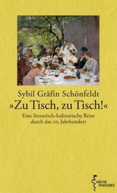 'Zu Tisch, zu Tisch!' - Schönfeldt, Sybil Gräfin