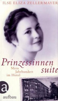 Prinzessinnensuite - Zellermayer, Ilse E.