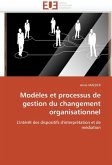 Modeles Et Processus de Gestion Du Changement Organisationnel