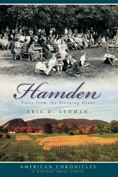 Hamden:: Tales from the Sleeping Giant - Lehman, Eric D.