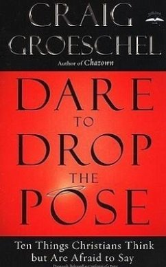 Dare to Drop the Pose - Groeschel, Craig