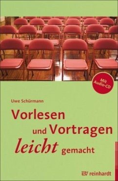 Vorlesen und Vortragen leicht gemacht, m. Audio-CD - Schürmann, Uwe