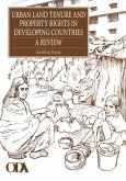 Urban Land Tenure and Property Rights in Developing Countries: A Review