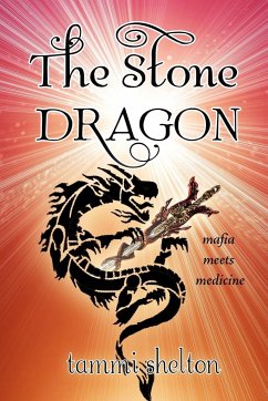 The Stone Dragon - Shelton, Tammi