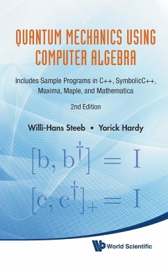 QUANT MECH USING COMPUTER ALGEBRA (2 ED) - Willi-Hans Steeb & Yorick Hardy