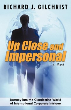 Up Close and Impersonal - Richard J. Gilchrist, J. Gilchrist