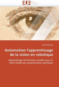 Automatiser l'apprentissage de la vision en robotique - Barate, Renaud