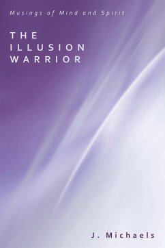 The Illusion Warrior - Michaels, J.