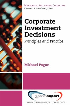 Corporate Investment Decisions - Pogue, Michael