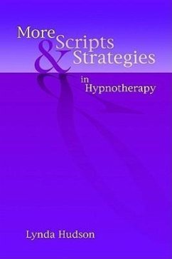 More Scripts and Strategies in Hypnotherapy - Hudson, Lynda