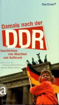 Damals nach der DDR - Schmollack, Simone;Weber-Klüver, Katrin